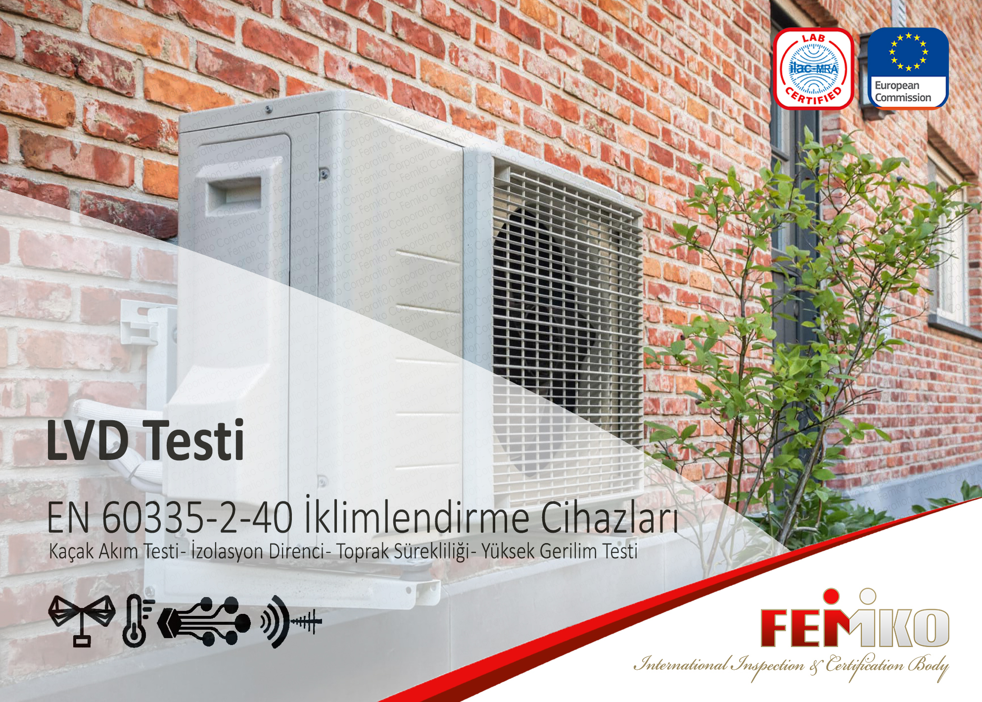 EN IEC 60335-2-40 Elektrikli Isı Pompası, İklimlendirme Cihazı ve Nem Alıcılar LVD Testi