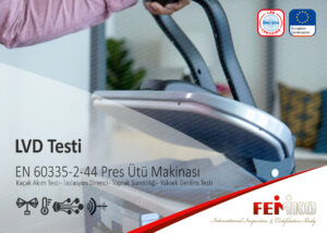 EN IEC 60335-2-44 Elektrikli Pres Ütü Makinası LVD Testi